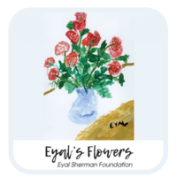 Eyal's Flowers-The Eyal Sherman Foundation